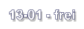13-01 - frei