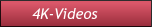 4K-Videos