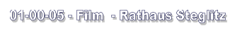 01-00-05 - Film  - Rathaus Steglitz