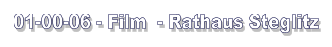 01-00-06 - Film  - Rathaus Steglitz