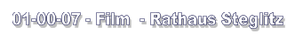 01-00-07 - Film  - Rathaus Steglitz