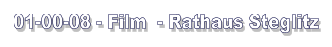 01-00-08 - Film  - Rathaus Steglitz
