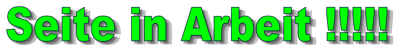 Seite in Arbeit !!!!!